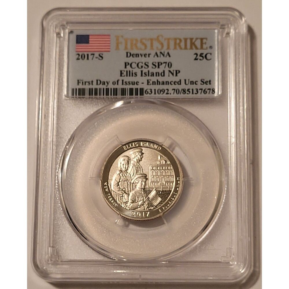 2017 S Ellis Island NP Quarter Enhanced SP70 PCGS First Strike - Denver ANA